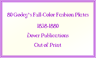 80 Godey's Full-Color Fashion Plates:1838-1880